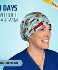 0 Days Without Sarcasm - Scrub Cap - rae & grace - Euro - Matching Top