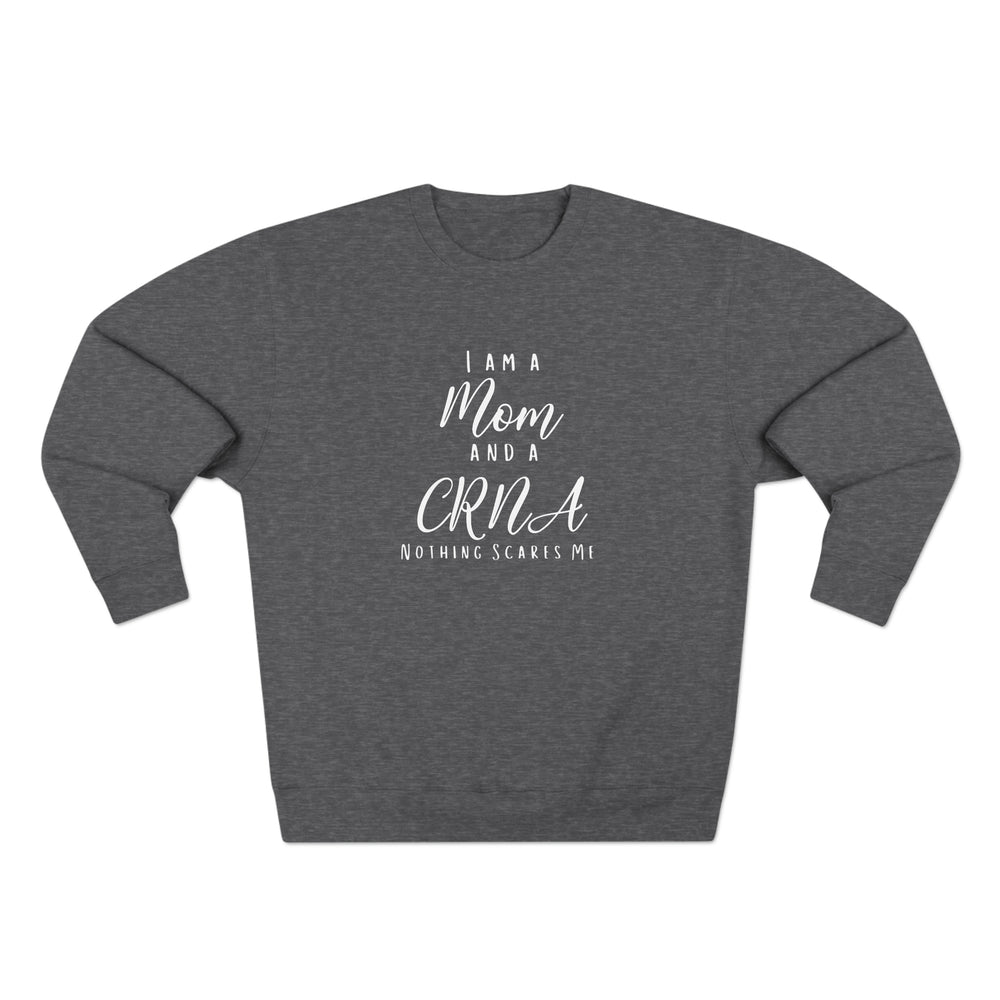 CRNA Mom Crewneck Sweatshirt