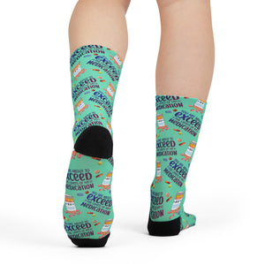 Exceed The Limits Of My Medication (Crew Socks)