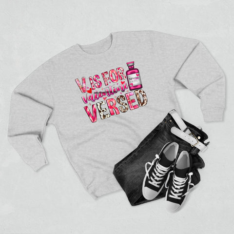 V is for Versed "Valentines" Crewneck Sweatshirt