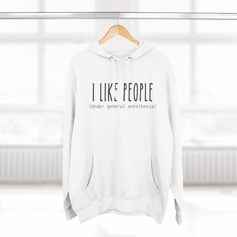 I Like People.... Hoodie