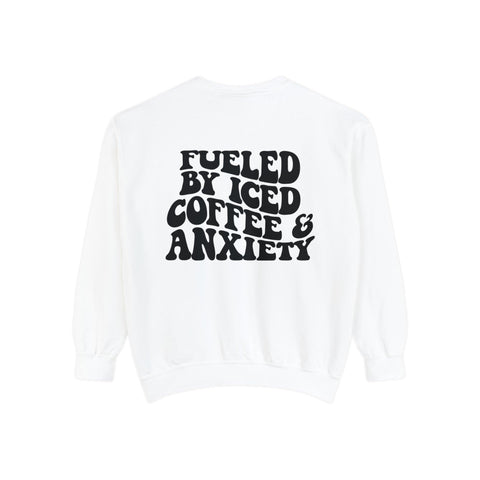 Fueled By Iced Coffee & Anxiety Crewneck Sweatshirt