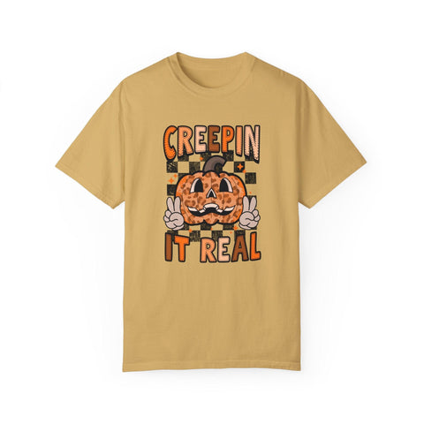 Creepin' It Real - Garment-Dyed T-shirt