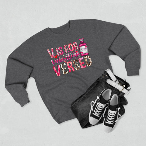 V is for Versed "Valentines" Crewneck Sweatshirt