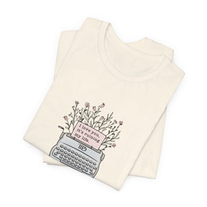 I Love You, It's Ruining My Life (Typewriter) T-Shirt