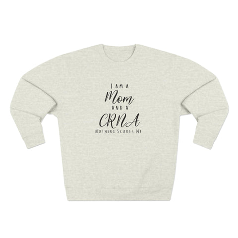 CRNA Mom Crewneck Sweatshirt