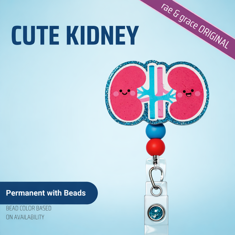 Cute Kidney - Badge Reel - rae & grace - Permanent/Beads