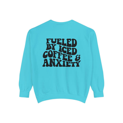 Fueled By Iced Coffee & Anxiety Crewneck Sweatshirt