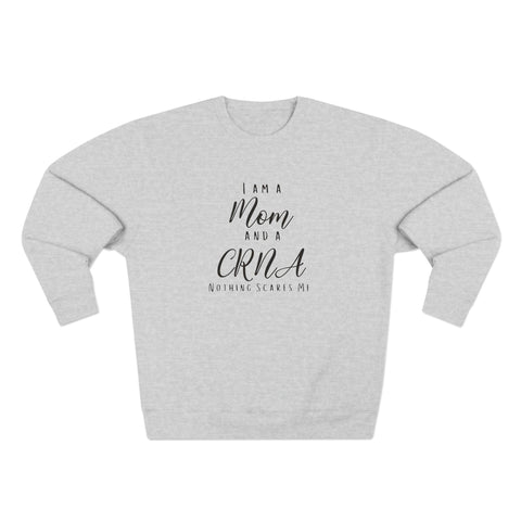 CRNA Mom Crewneck Sweatshirt