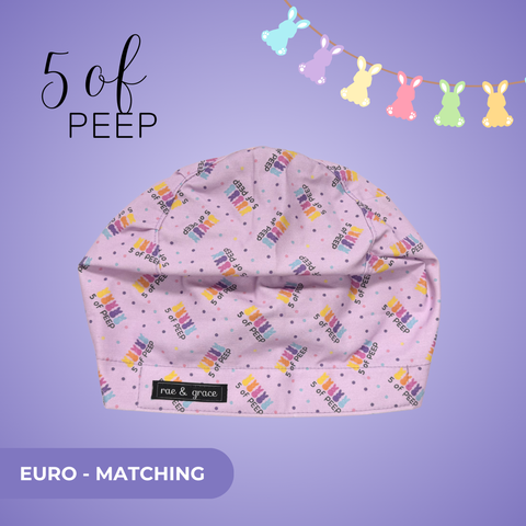 5 Of Peep - Scrub Cap - rae & grace - Euro - Matching Top
