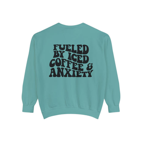 Fueled By Iced Coffee & Anxiety Crewneck Sweatshirt