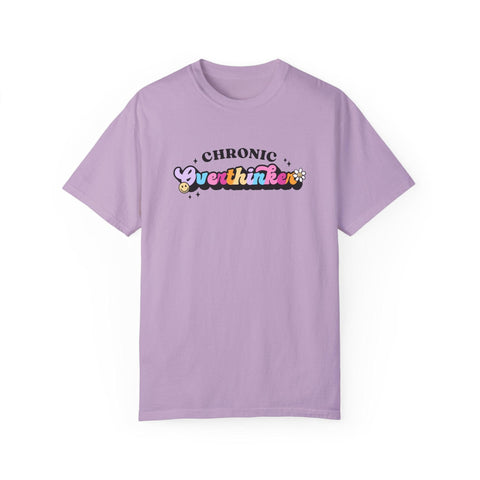 Chronic Overthinker - Garment-Dyed T-shirt