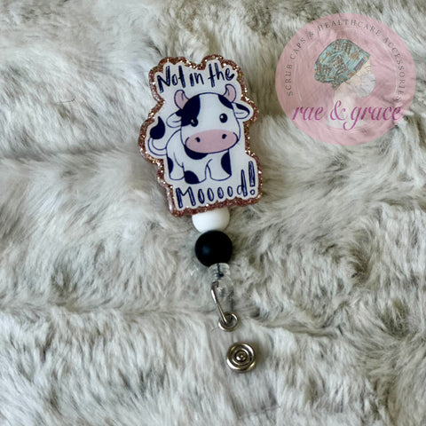 Not In The MOOOOD! - Badge Reel