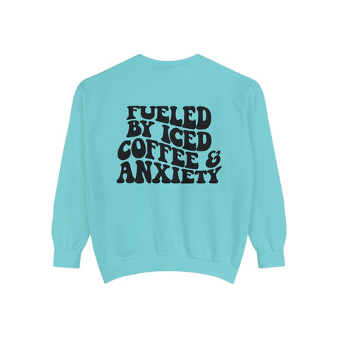 Fueled By Iced Coffee & Anxiety Crewneck Sweatshirt