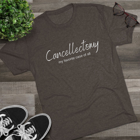 Cancellectomy - Unisex Tri-Blend Crew Tee