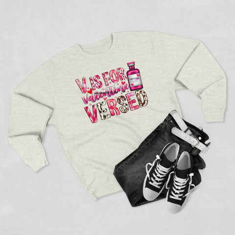 V is for Versed "Valentines" Crewneck Sweatshirt