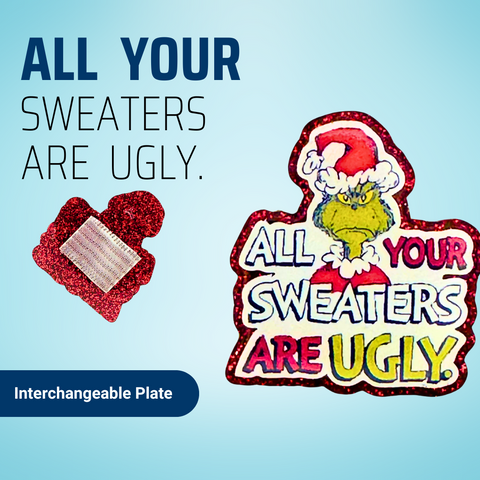 All Your Sweaters Are Ugly - Badge Reel