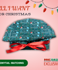 All I Want For Christmas - Scrub Cap - rae & grace - Ponytail - Matching Top