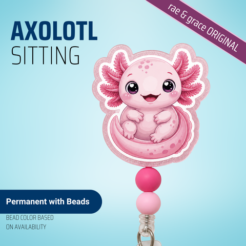 Axolotl Sitting - Badge Reel - rae & grace - Permanent/Beads