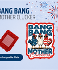 Bang Bang Mother Clucker - Badge Reel - rae & grace - Interchangeable Plate Only