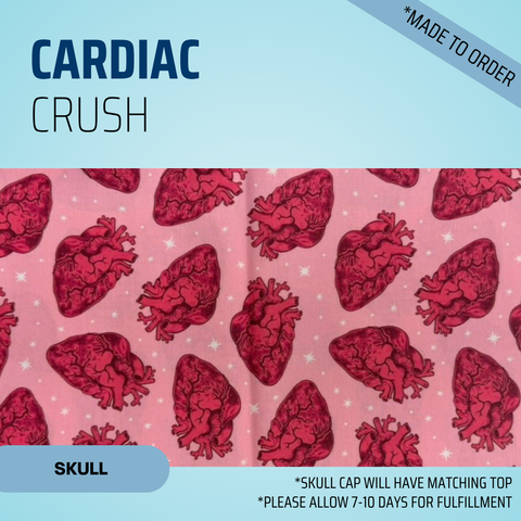 Cardiac Crush - Scrub Cap - rae & grace - Skull Cap - *Made to order