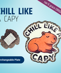 Chill Like A Capy - Badge Reel - rae & grace - Interchangeable Plate Only