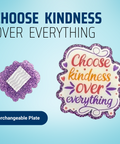 Choose Kindness Over Everything - Badge Reel - rae & grace - Interchangeable Plate Only