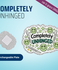 Completely Unhinged - Badge Reel - rae & grace - Interchangeable Plate Only