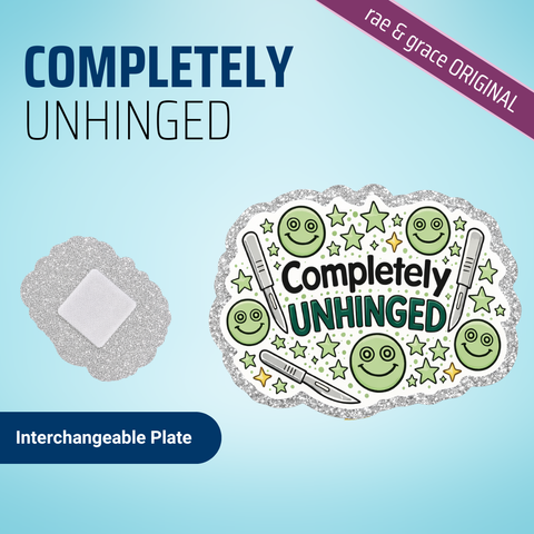 Completely Unhinged - Badge Reel - rae & grace - Interchangeable Plate Only
