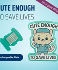 Cute Enough To Save Lives - Badge Reel - rae & grace - Interchangeable Plate Only