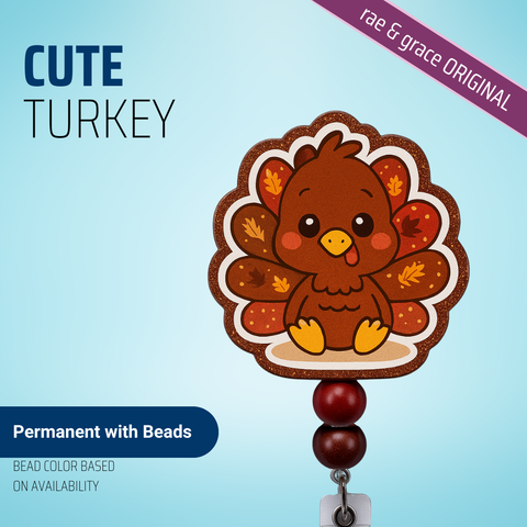Cute Turkey - Badge Reel - rae & grace - Permanent/Beads