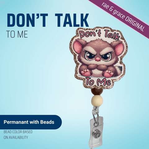 Don't Talk To Me (Grumpy Bush Baby) - Badge Reel