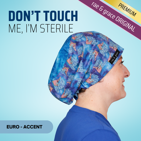 Patrick Don'T Touch Me I'M Sterile - Scrub Cap - rae & grace - Euro - Accent Top