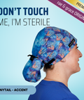 Patrick Don'T Touch Me I'M Sterile - Scrub Cap - rae & grace - Ponytail - Accent Top