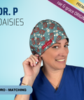Dr P. Daisies - Scrub Cap - rae & grace - Euro - Matching Top