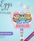 Eggs with Attitude - Badge Reel - rae & grace - Permanent/Beads