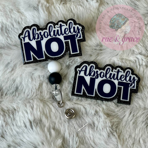 Absolutely NOT - Badge Reel