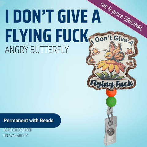 I Don't Give A Flying Fuck (Angry Butterfly) - Badge Reel