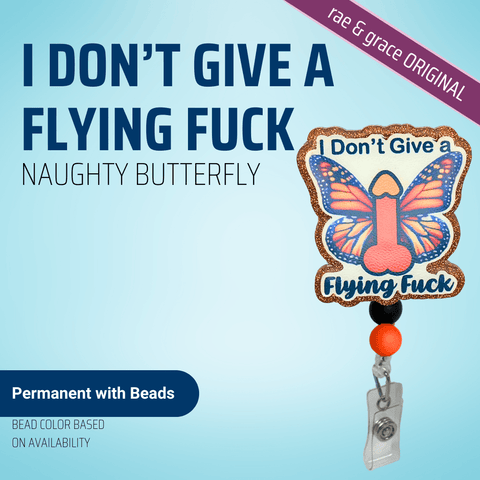 I Don't Give A Flying Fuck (Naughty Butterfly) - Badge Reel