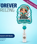 Forever Freezing - Badge Reel - rae & grace - Permanent/Beads