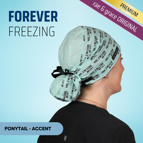 Forever Freezing - Scrub Cap - rae & grace - Ponytail - Accent Top