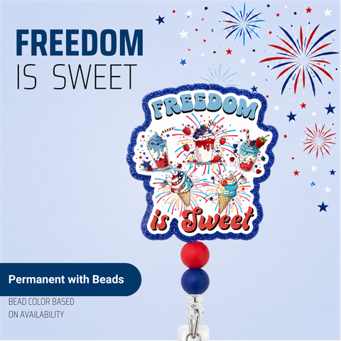 Freedom is Sweet - Badge Reel - rae & grace - Permanent/Beads