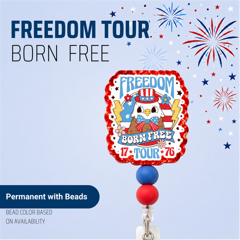 Freedom Tour Born Free - Badge Reel - rae & grace - Permanent/Beads