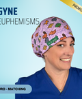 Gyne Euphemisms - Scrub Cap - rae & grace - Euro - Matching Top