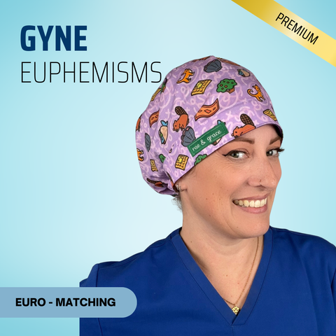 Gyne Euphemisms - Scrub Cap - rae & grace - Euro - Matching Top
