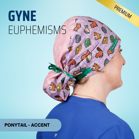 Gyne Euphemisms - Scrub Cap - rae & grace - Ponytail - Accent Top