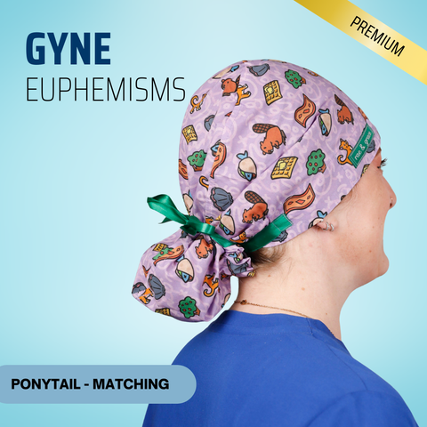 Gyne Euphemisms - Scrub Cap - rae & grace - Ponytail - Matching Top