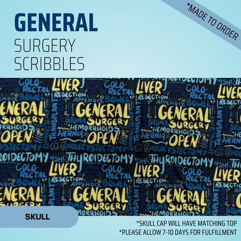 General Surgery Scribbles - Scrub Cap - rae & grace - Skull Cap - *Made to order