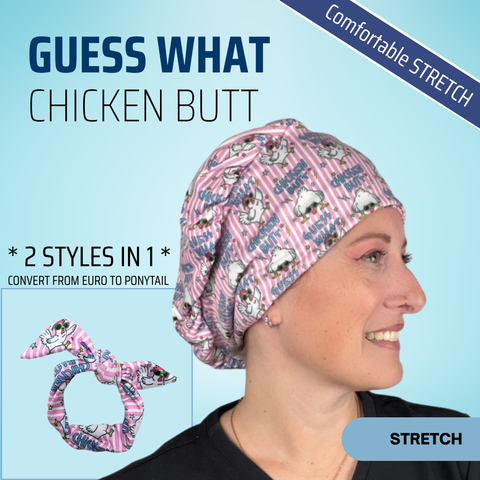 Guess What Chicken Butt - Scrub Cap - rae & grace - Stretch