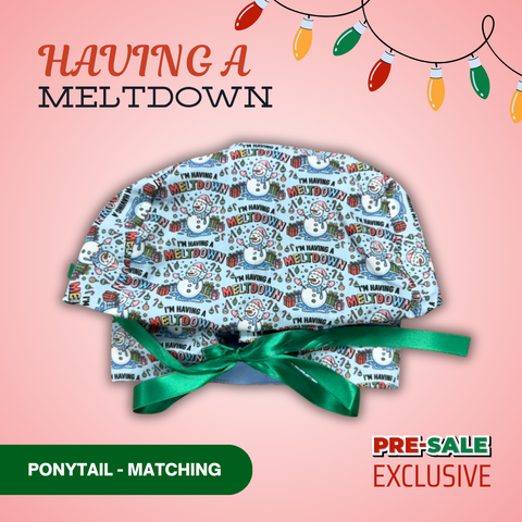 I'm Having A Meltdown - Scrub Cap - rae & grace - Ponytail - Matching Top